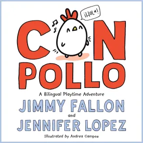 Con Pollo // A Bilingual Playtime Adventure